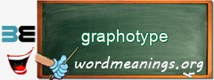 WordMeaning blackboard for graphotype
